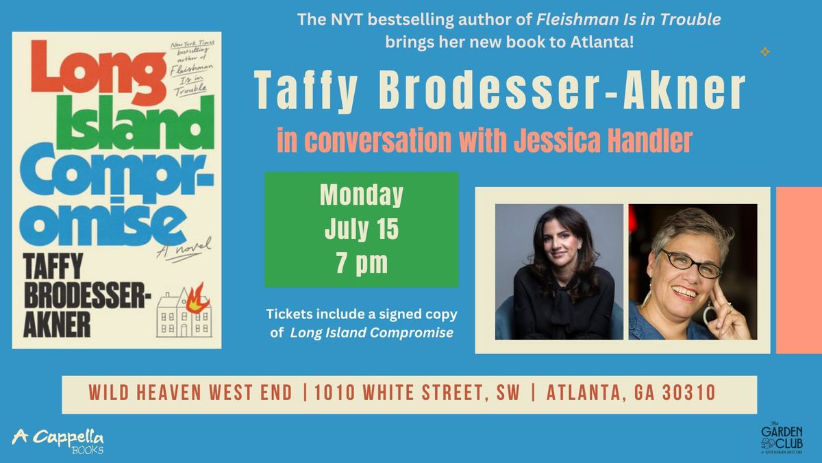 Taffy Brodesser-Akner in conversation with Jessica Handler | Long Island Compromise