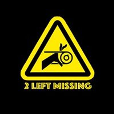 2 LEFT MISSING