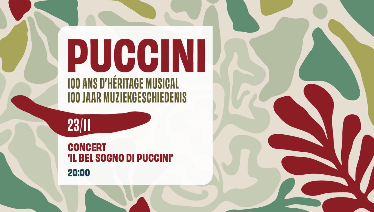 Puccini : concert 'IL BEL SOGNO DI PUCCINI'