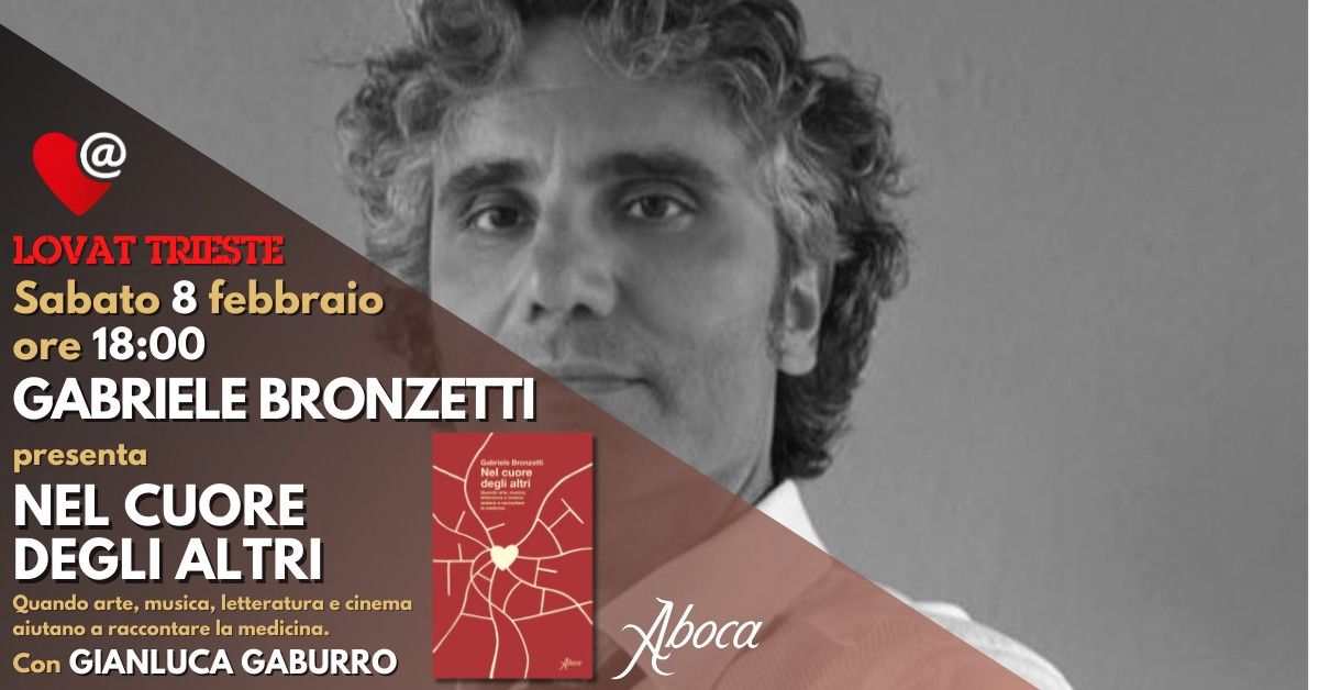 Gabriele Bronzetti \/\/ Nel cuore degli altri @Lovat Trieste 