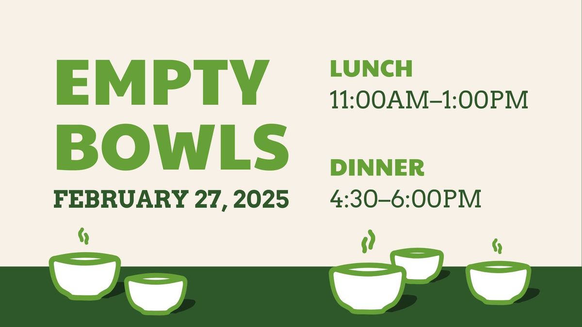 Empty Bowls 2025 | Now Accepting Lunch and Dinner Preorders  \ud83e\udd63