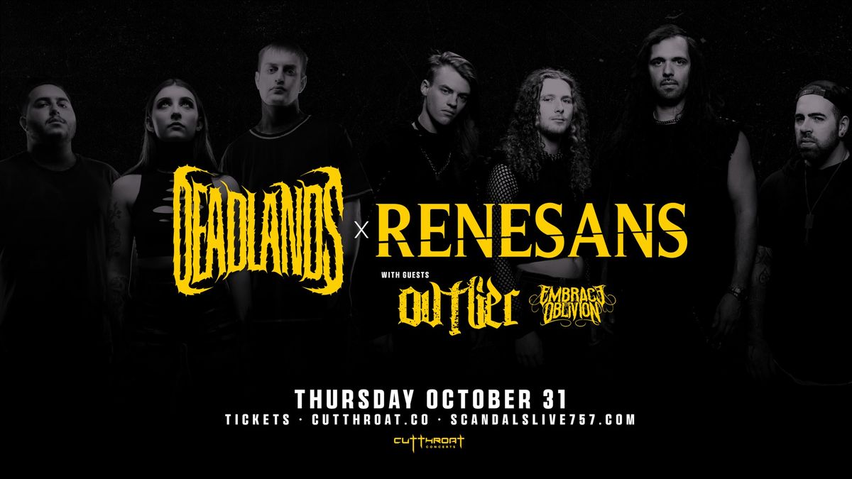 Deadlands + Renesans | Virginia Beach, VA