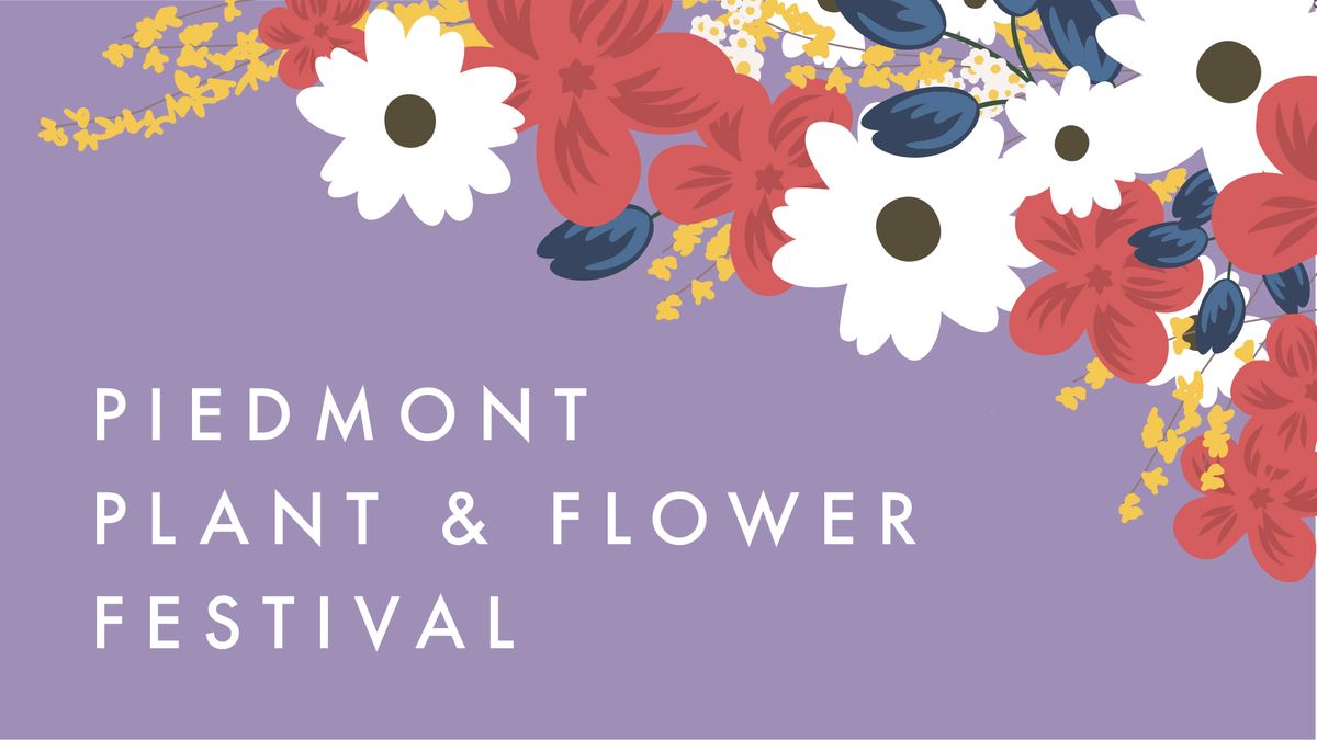 Piedmont Spring Plant & Flower Festival
