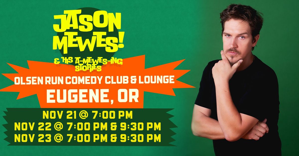 Jay Mewes & His A-Mewes-ing Stories in Eugene