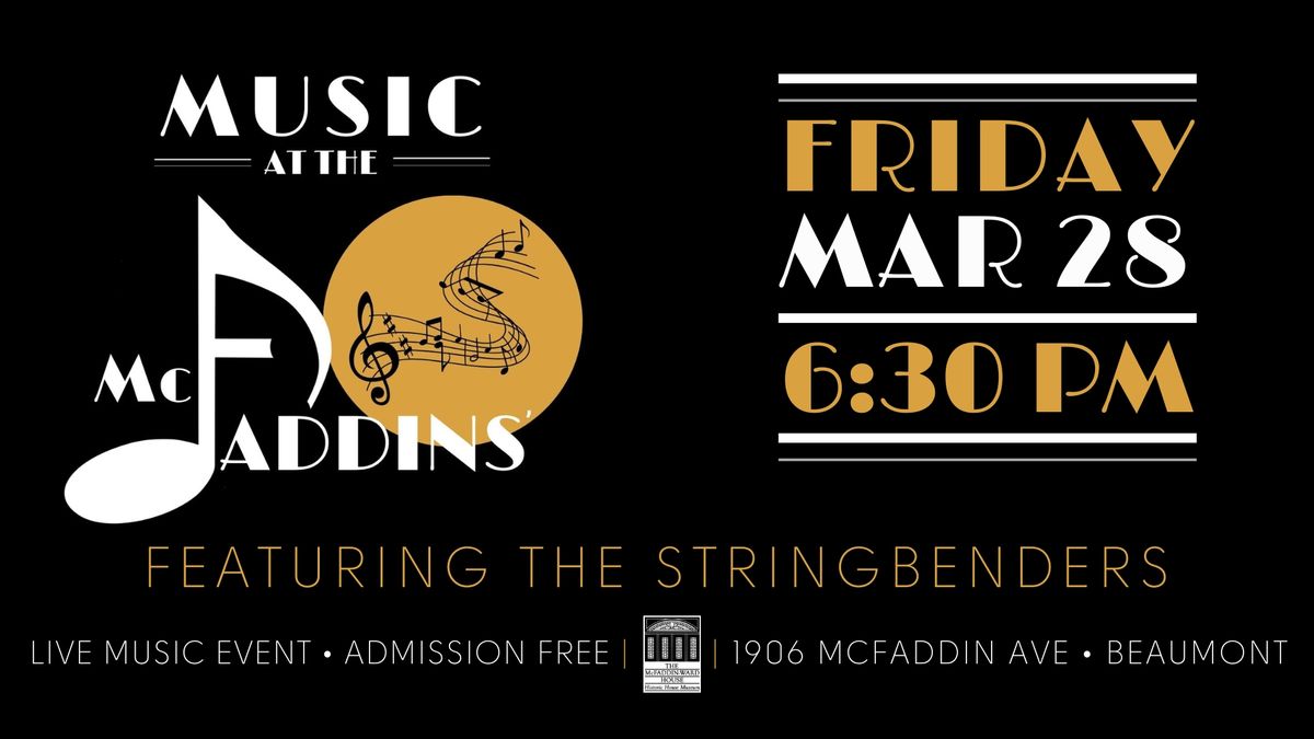 Music at the McFaddins\u2019 featuring The Stringbenders