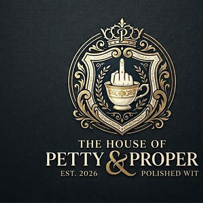 The House of Petty & Proper