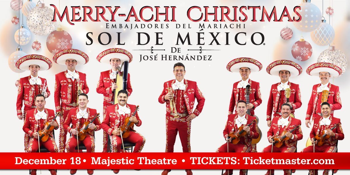 Mariachi Sol De Mexico presents "Jose Hernandez' Merry-Achi Christmas