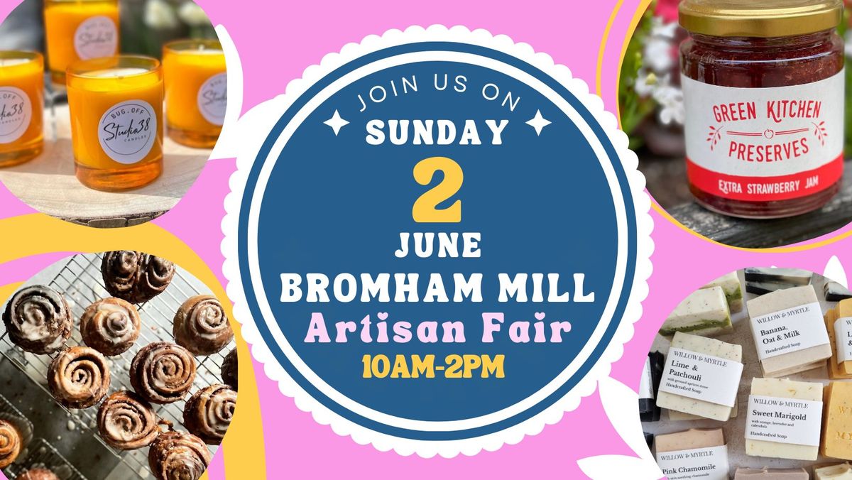Bromham Mill Artisan Fair - Sunday 2 June