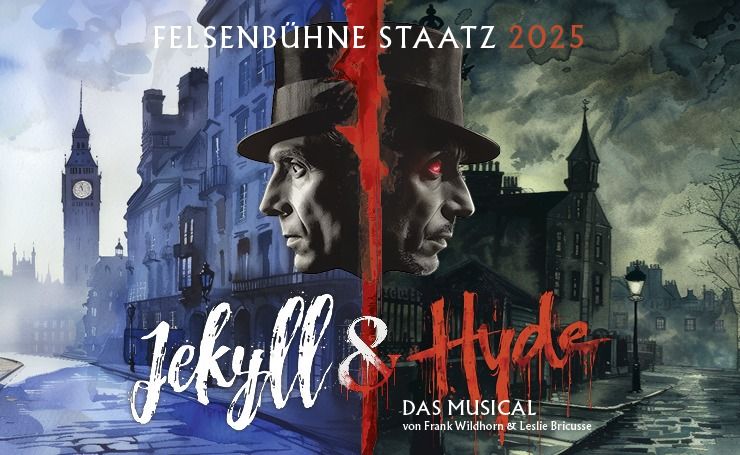 JEKYLL & HYDE - Musical von Frank Wildhorn und Leslie Bricusse