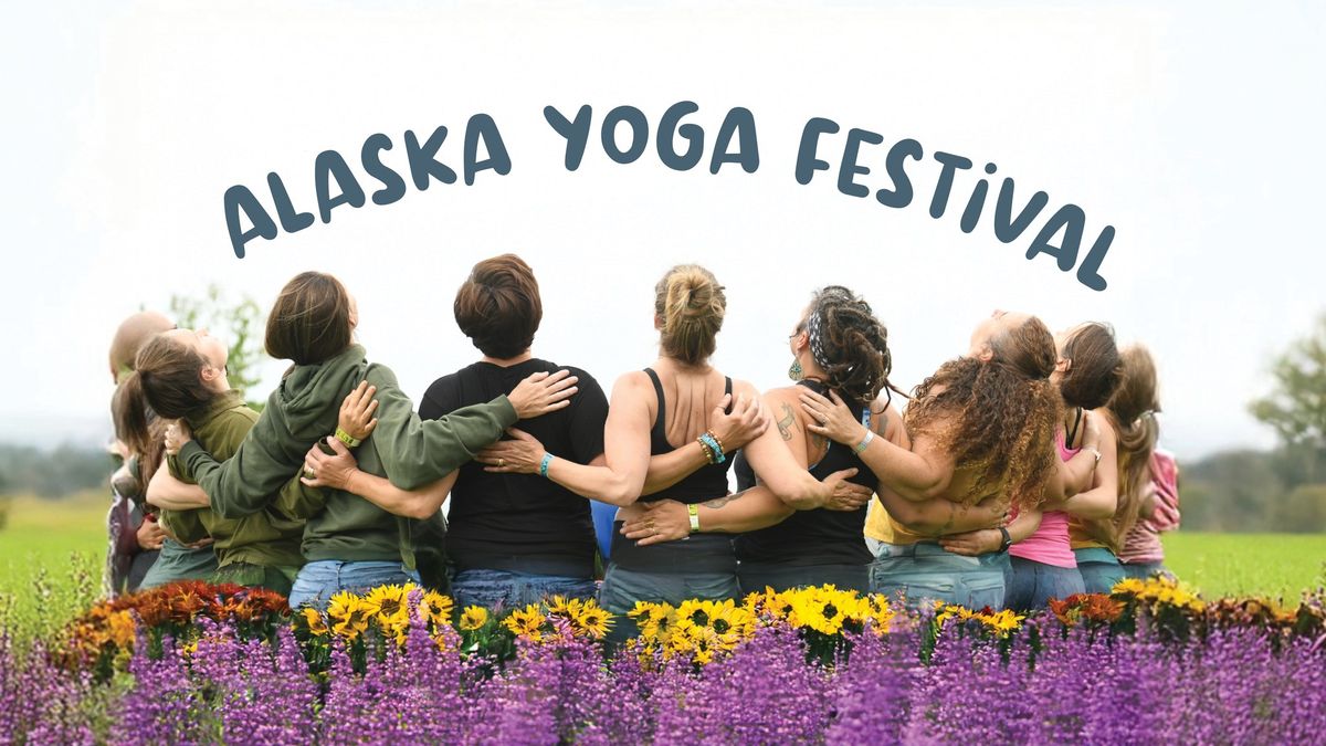 8th Annual Alaska Yoga Festival - Fairbanks