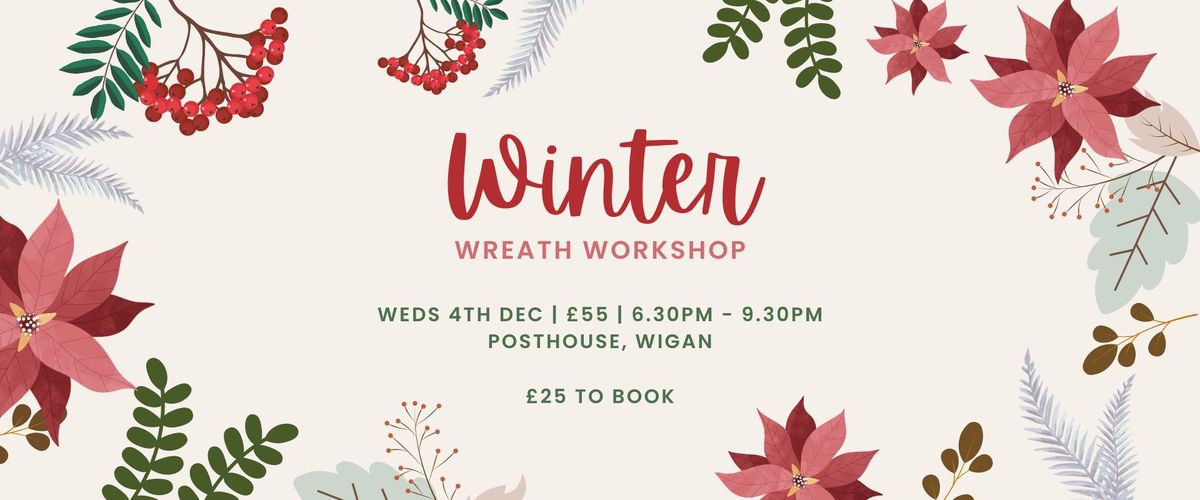 Wreath Workshop at Posthouse, Wigan