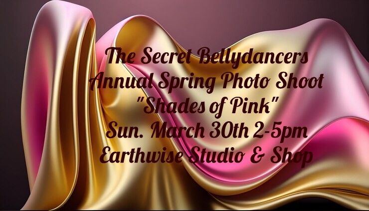 The Secret Bellydancers 'Shades of Pink' Annual Spring Shoot