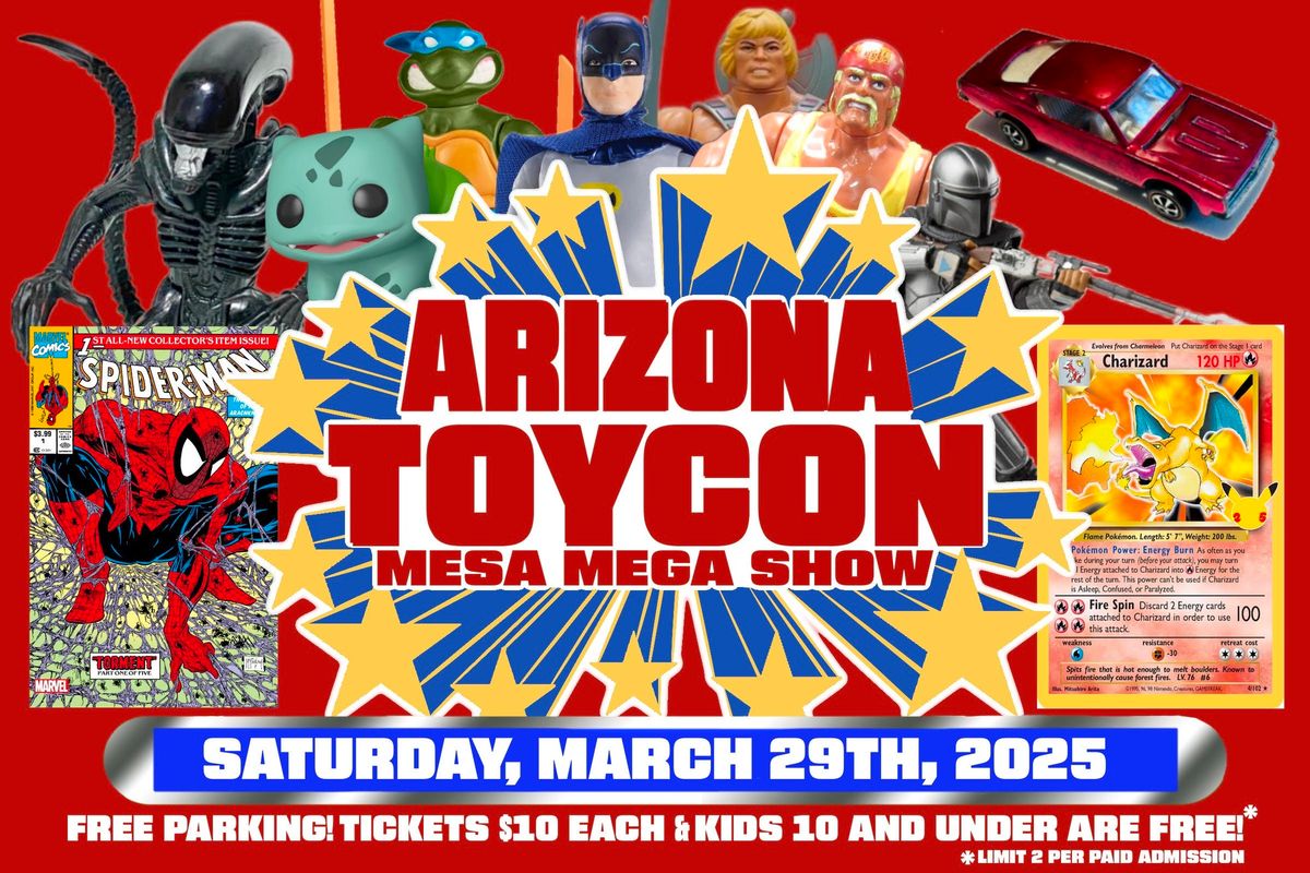 Arizona Toy Con Mesa Mega Show