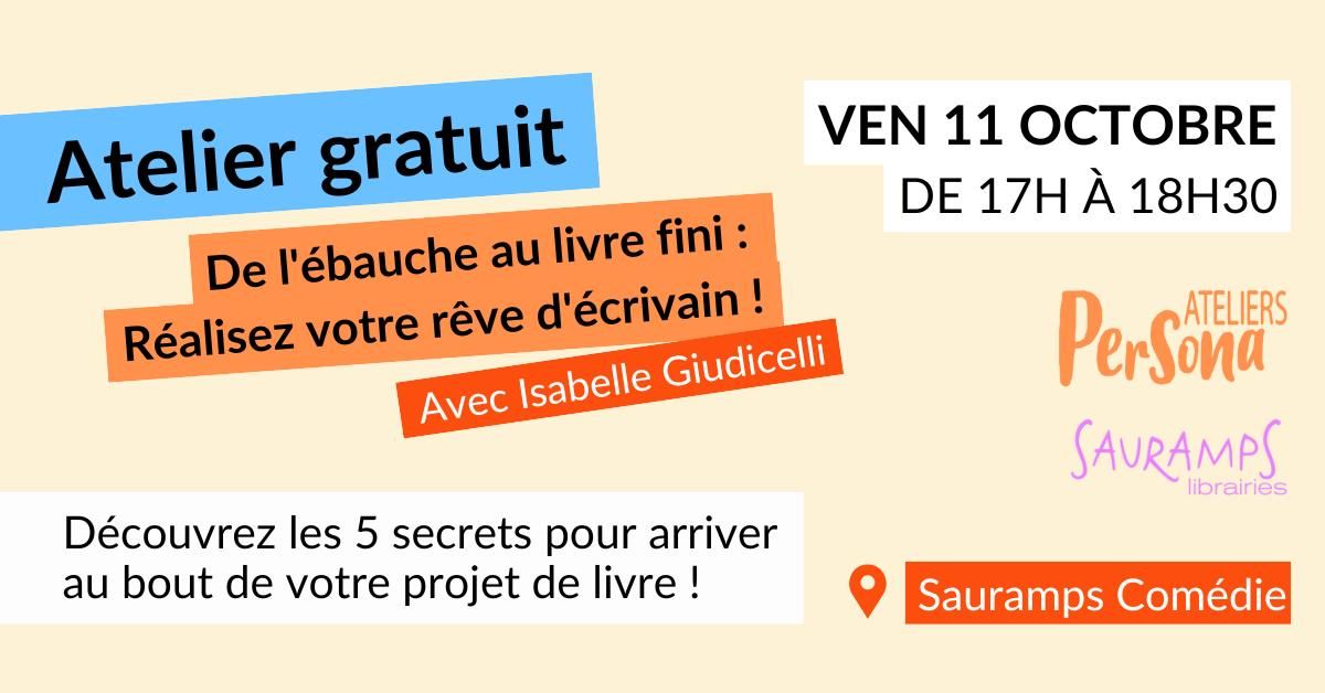 Atelier gratuit - De l'\u00e9bauche au livre fini