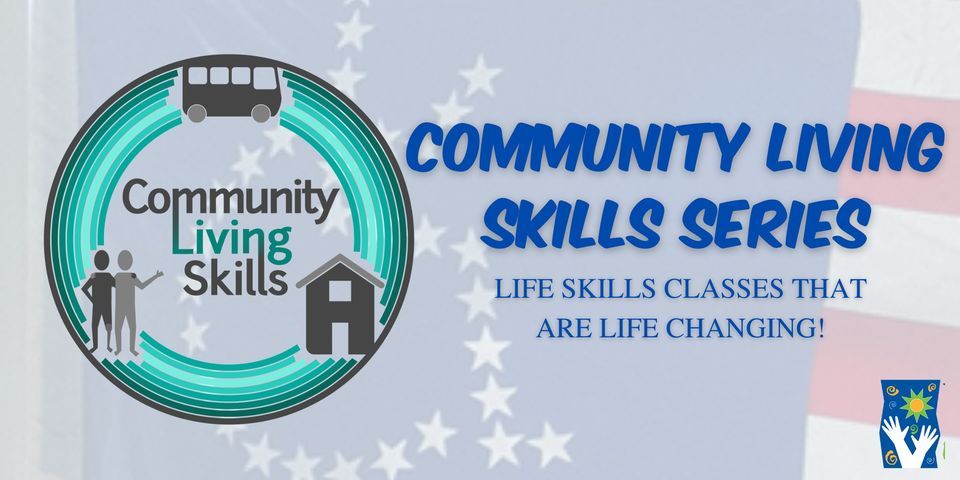 Community Living Skills Series: Technical Skills (HYBRID)