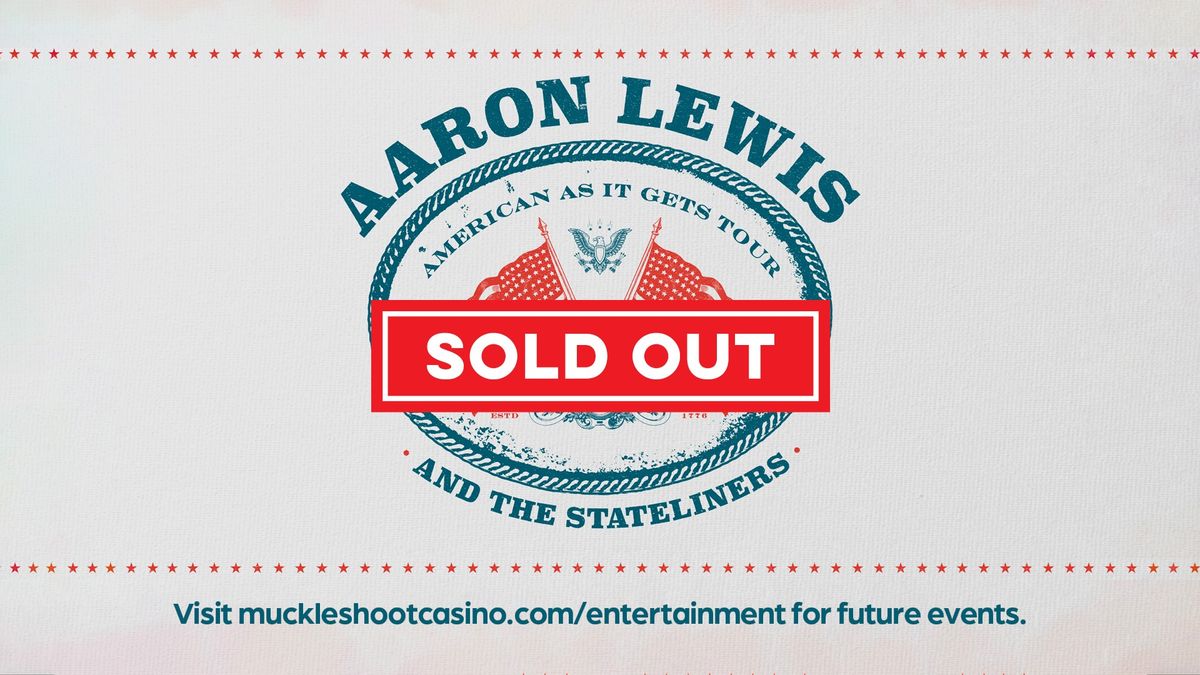 Aaron Lewis:  American As It Gets Tour [SOLD OUT]