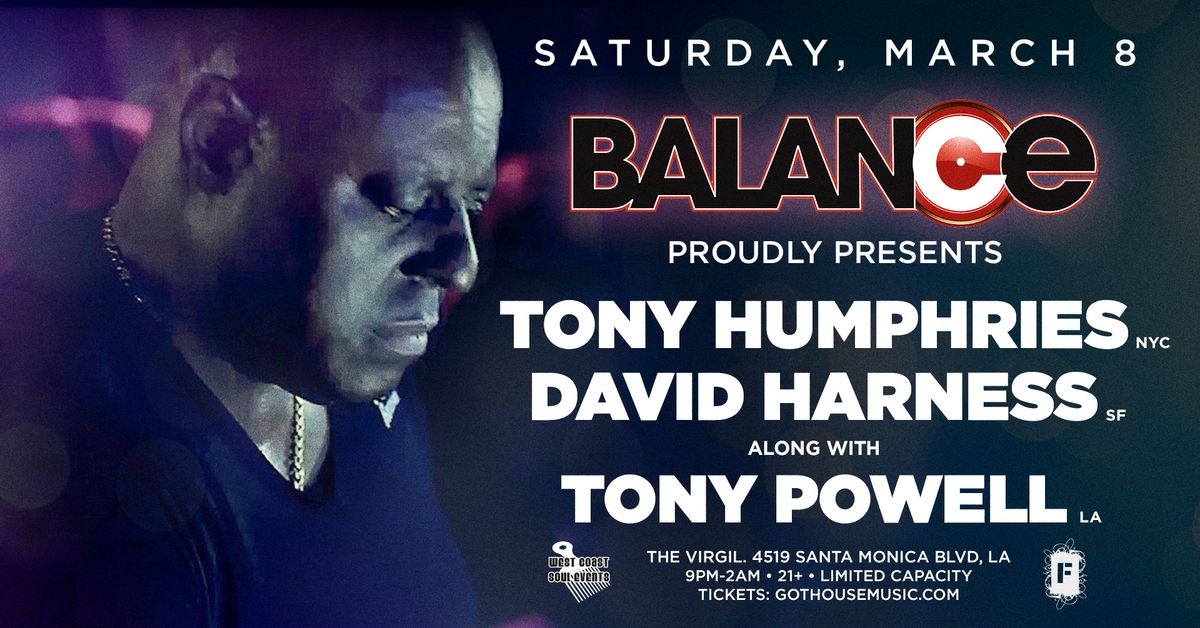 BALANCE presents Tony Humphries, David Harness, Tony Powell