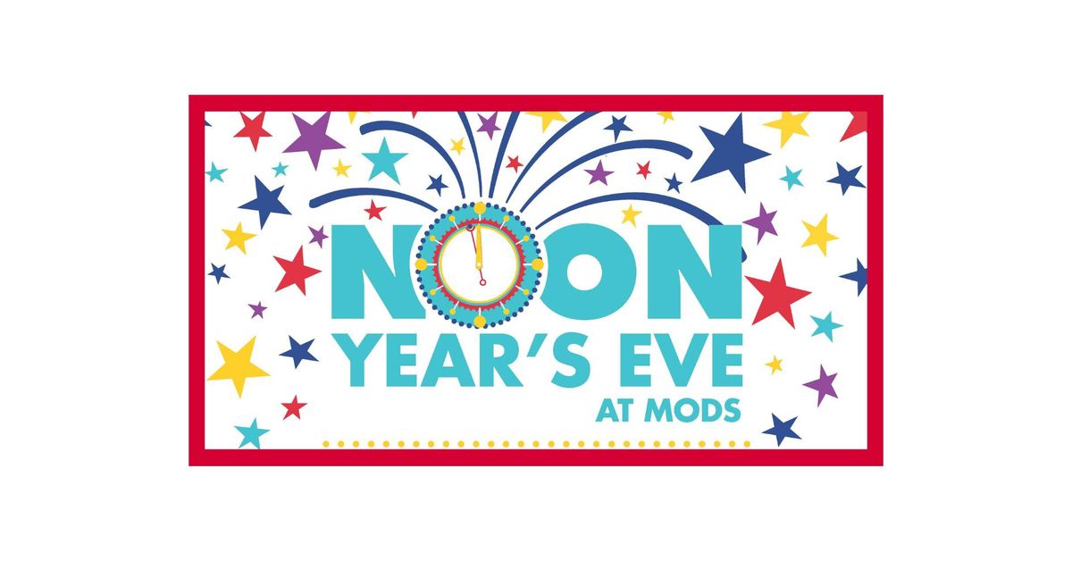 Noon Year's Eve at MODS