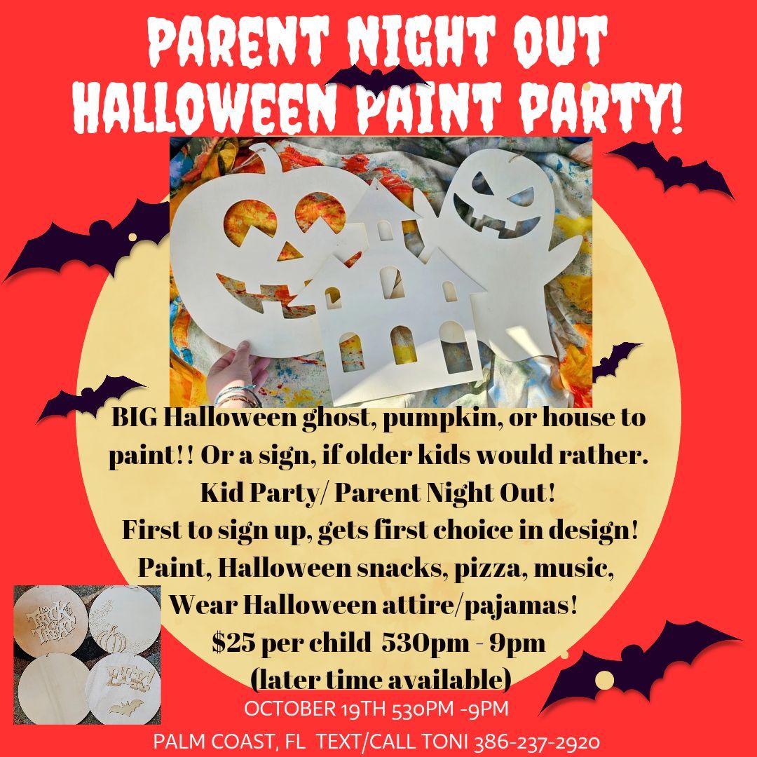 Parent Night Out \/ Halloween Paint Party All Ages 2 +