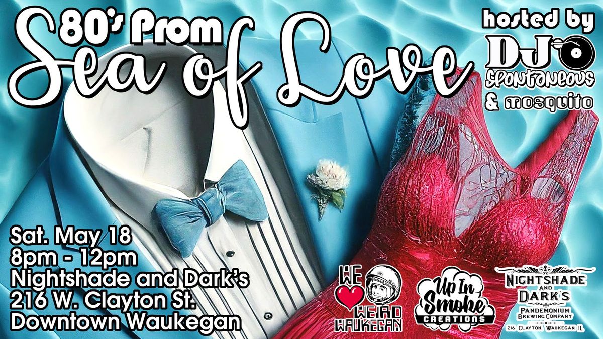 Sea of Love - 80's Prom
