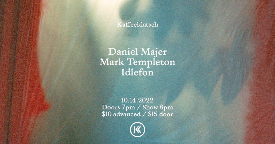 Daniel Majer, Mark Templeton & Idlefon at Kaffeeklatsch