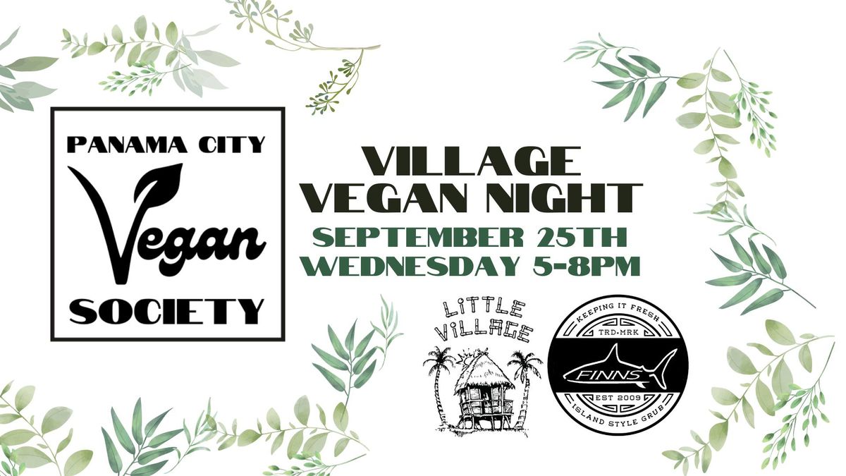 SEPTEMBER 2024 Village Vegan Night hosted by the Panama City Vegan Society