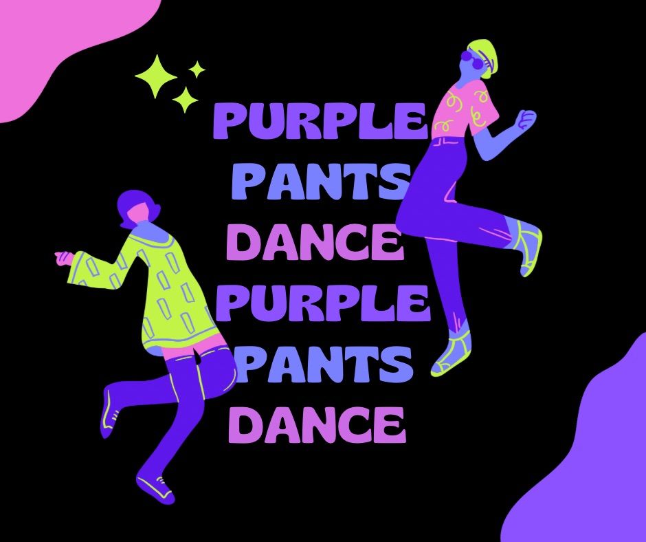 Purple Pants Dance \ud83e\udea9 