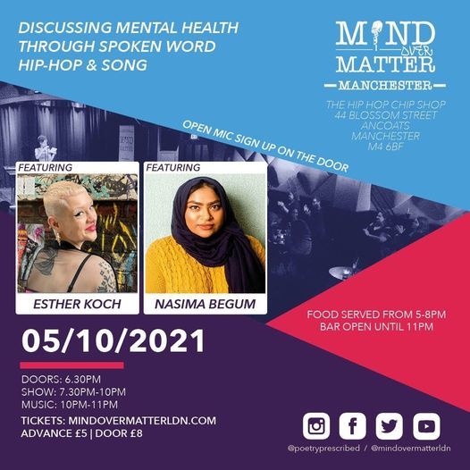 Mind Over Matter: Manchester [Esther Koch, Nasima Begum & Open Mic]