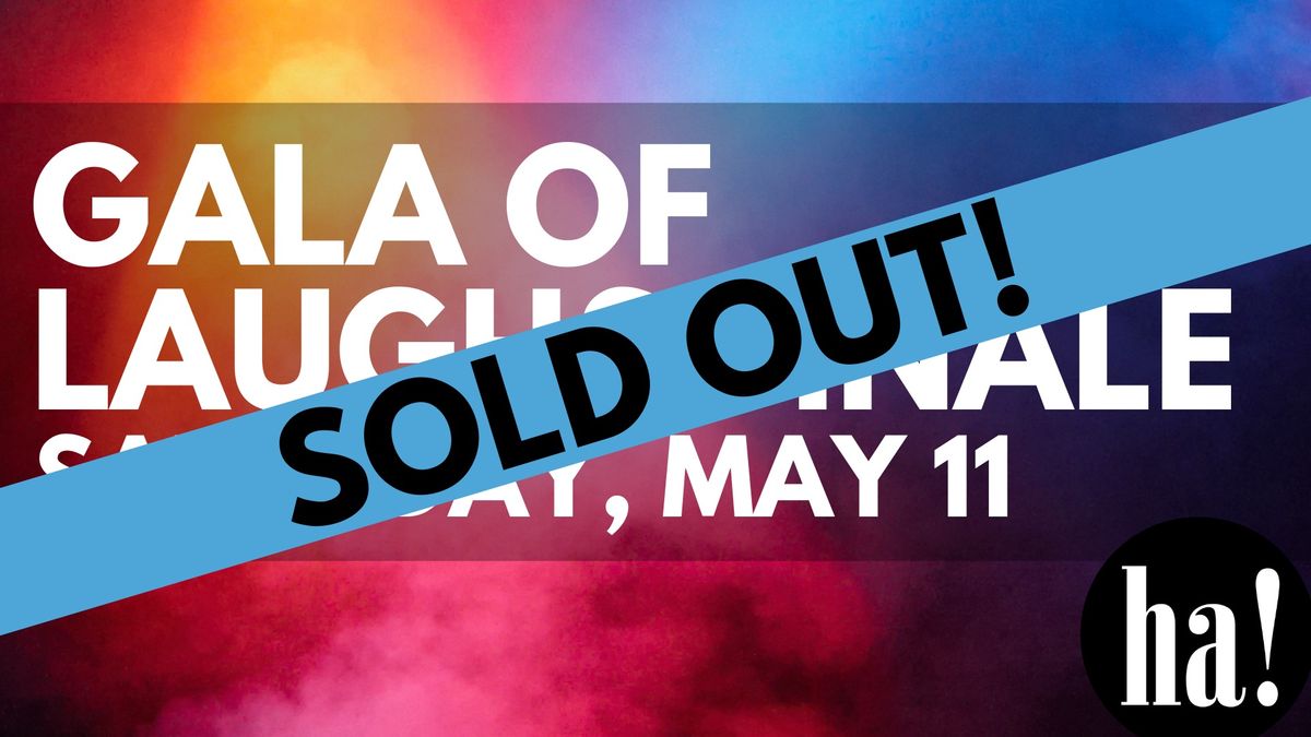 SOLD OUT! Gala of Laughs Finale - Halifax ComedyFest 2024
