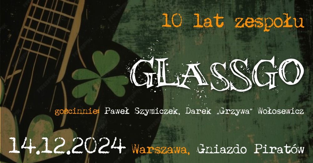 10. urodziny zespo\u0142u Glassgo - folk rock - Warszawa, Gniazdo Pirat\u00f3w