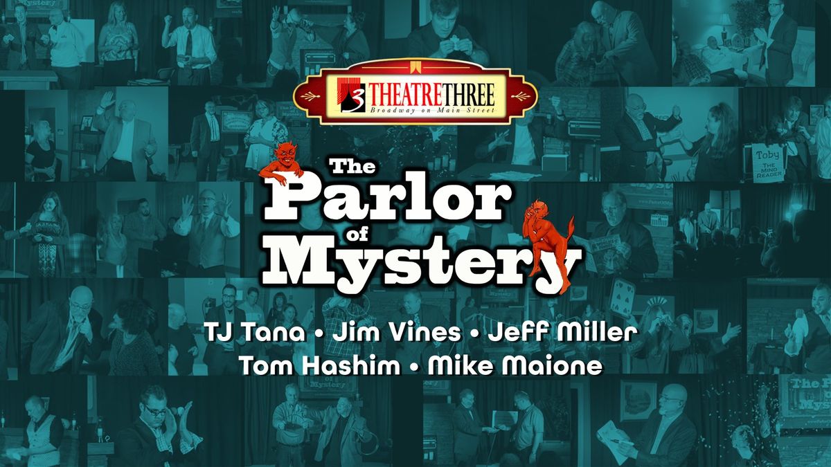 Magical Night at Theatre Three: Parlor of Mystery - March 13