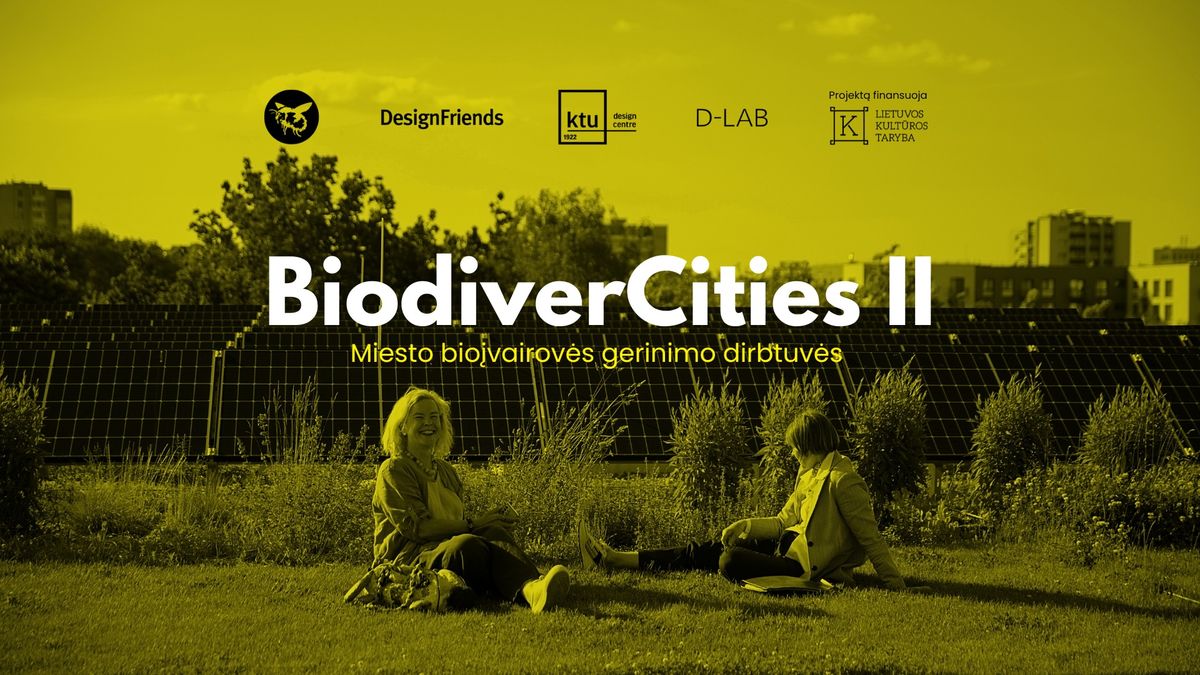 BiodiverCities II: miesto bio\u012fvairov\u0117s gerinimo dirbtuv\u0117s