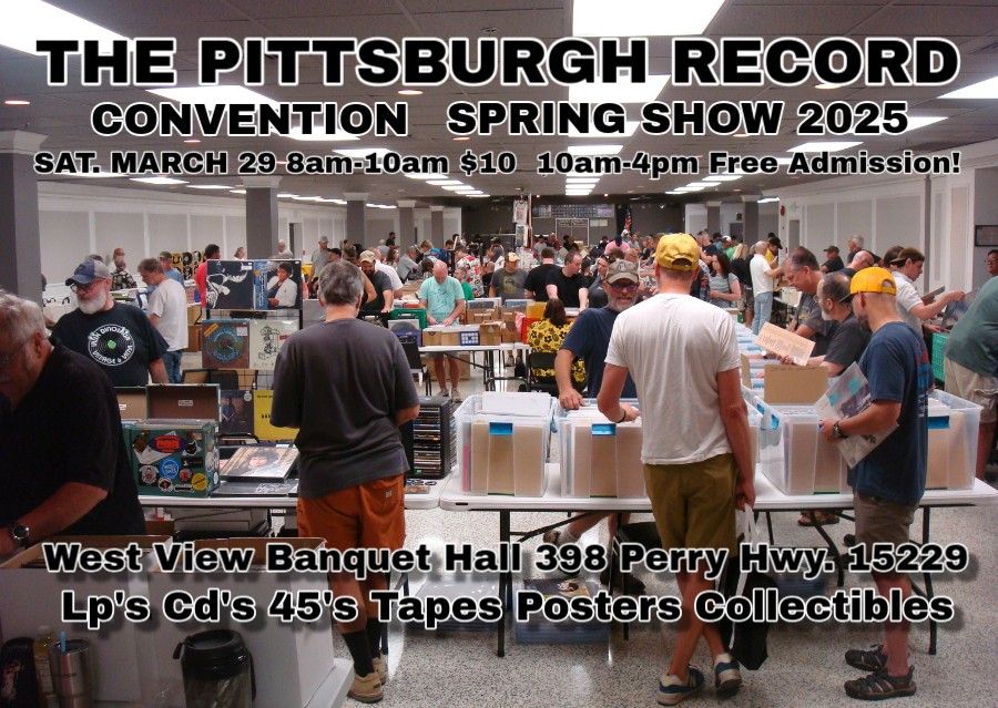 The Pittsburgh Record Convention Spring Show 2025