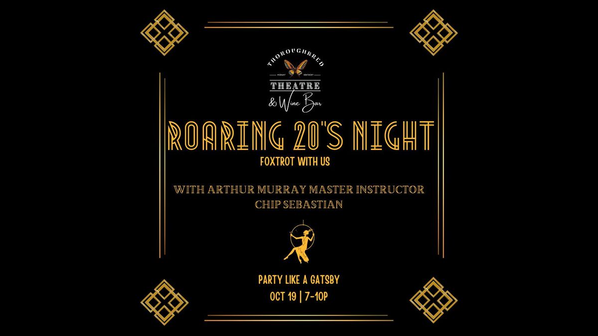 \ud83d\udd7a  Roaring 20s Night!