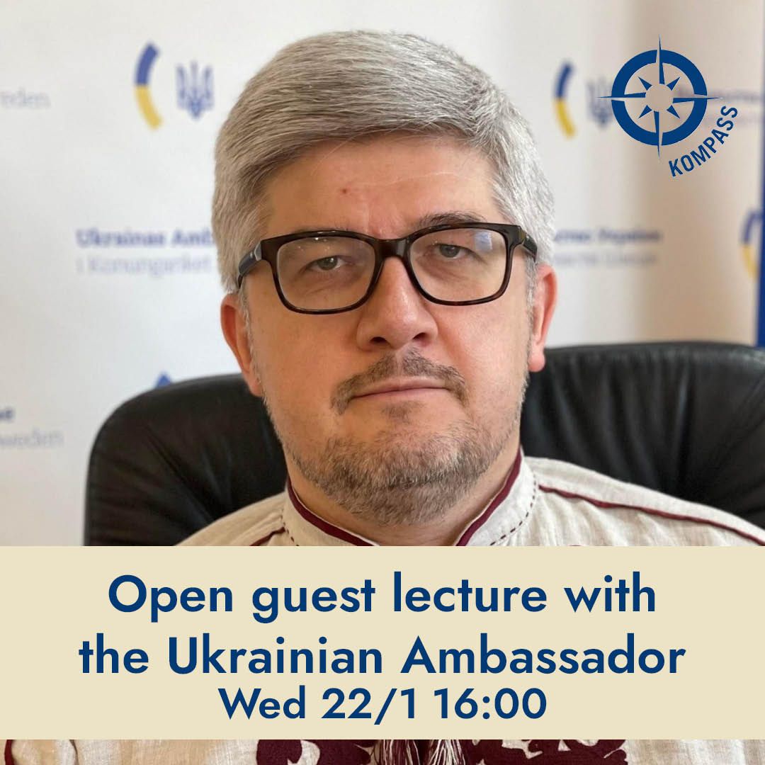 Guest Lecture with the Ukrainian Ambassador to Sweden, H.E. Mr. Andrii Plakhotniuk