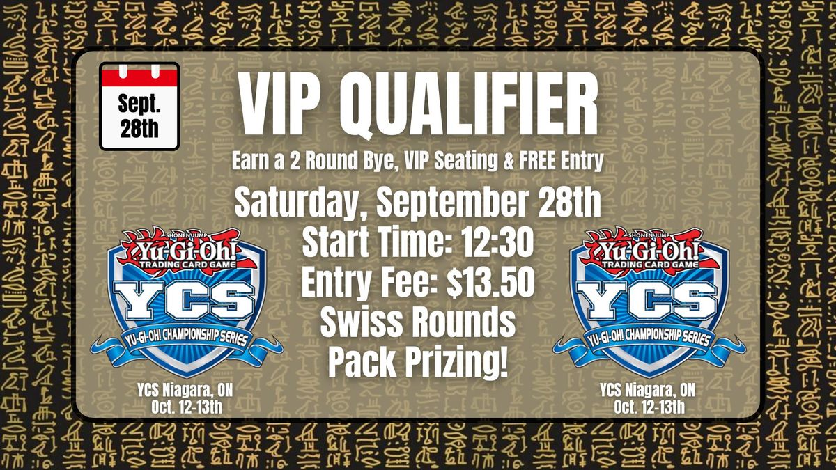 VIP Qualifier: YCS Niagara - Sept. 28th @ 12:30