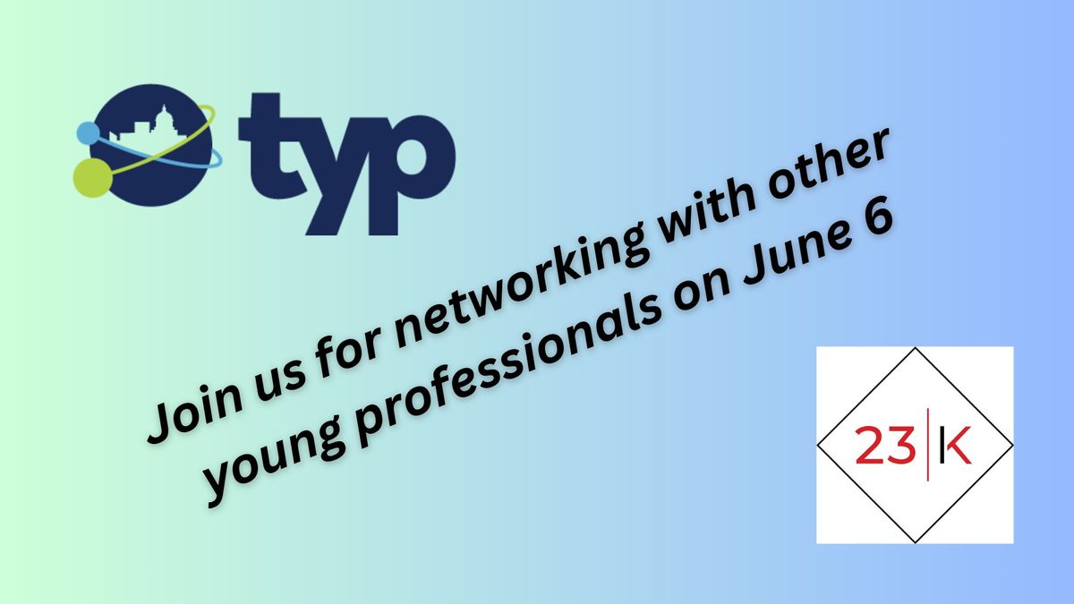 TYP Monthly Networking at 23 Kitchens