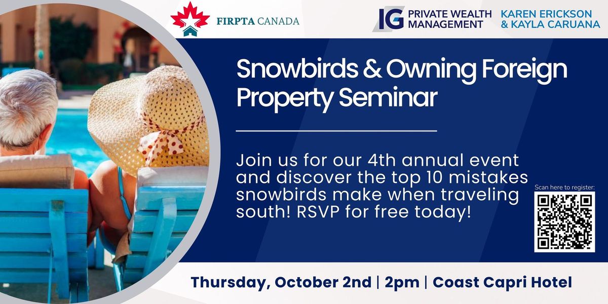 Snowbirds & Owning Foreign Property Seminar