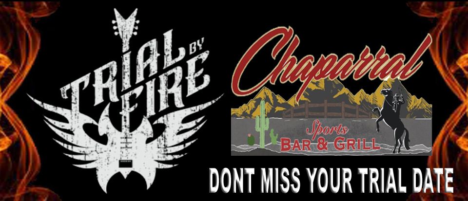 Trial By Fire LIVE @ the Chaparral 