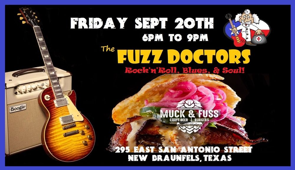 The Fuzz Doctors are rockin' Muck & Fuss in New Braunfels!