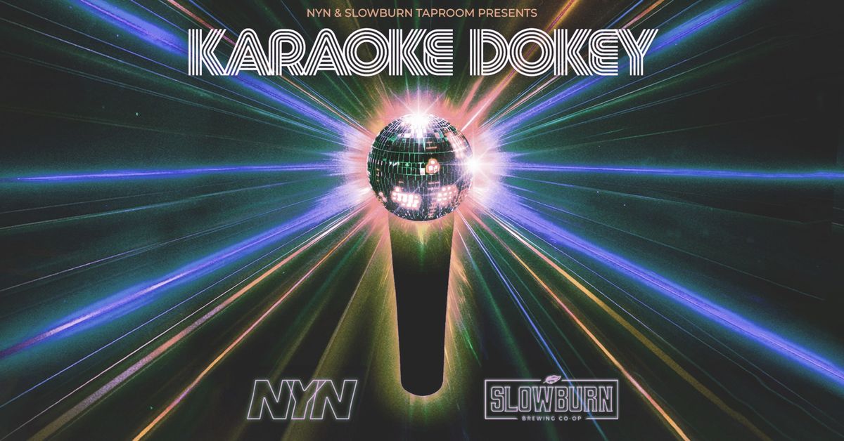 Karaoke Dokey - NYN x Slowburn