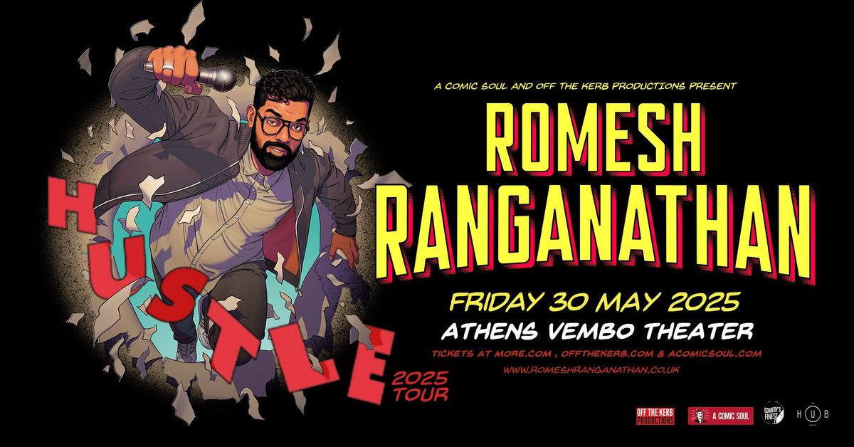 ROMESH RANGANATHAN - HUSTLE - Athens