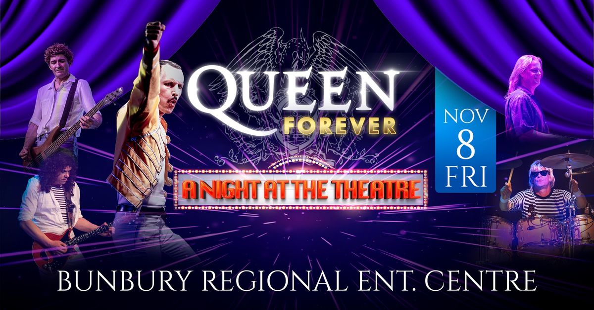 QUEEN Forever - Bunbury Regional Entertainment Centre