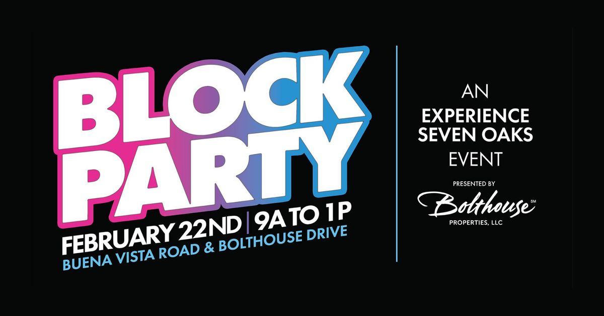 Block Party - An Experience Seven Oaks Event