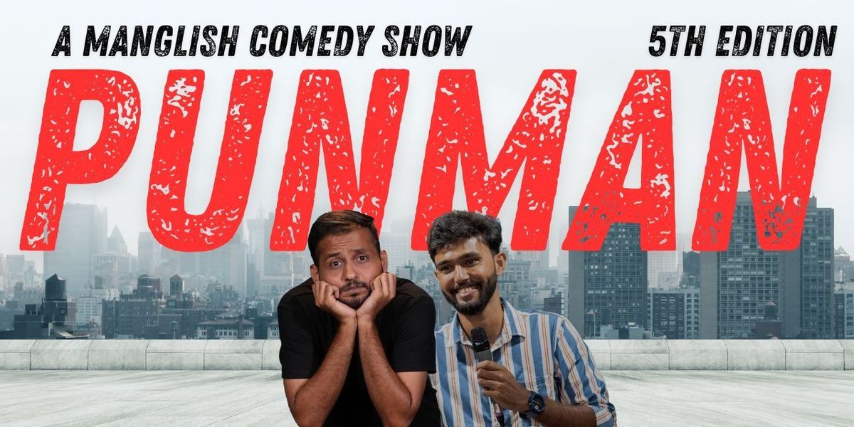 PUNMAN - A Manglish Standup Show