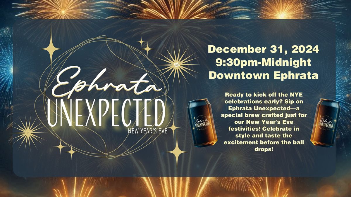 Ephrata Unexpected: Ephrata's New Year\u2019s Eve Bash!