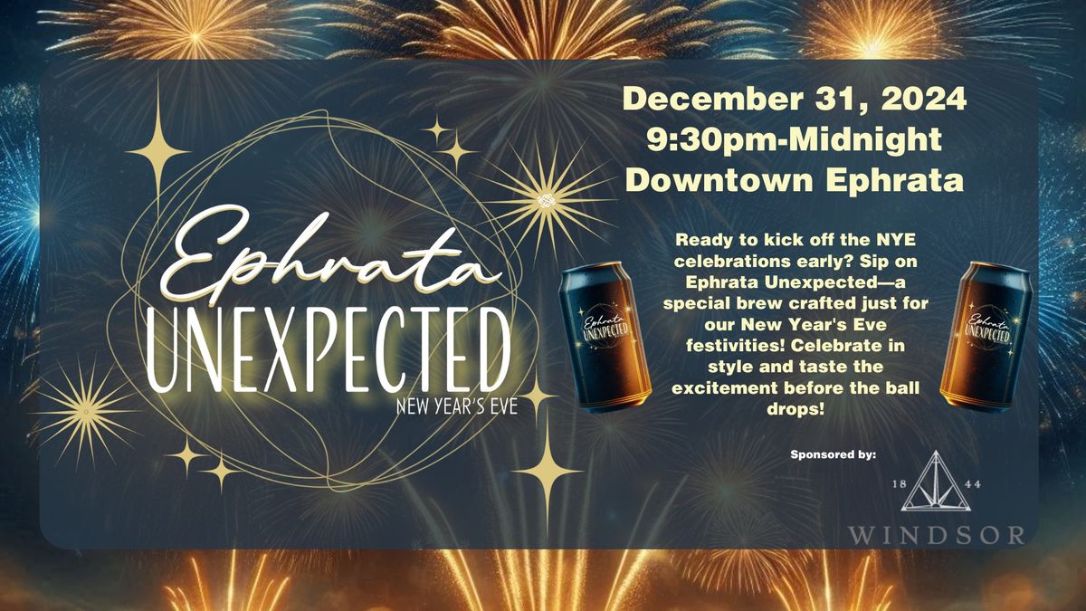 Ephrata Unexpected: Ephrata's New Year\u2019s Eve Bash!