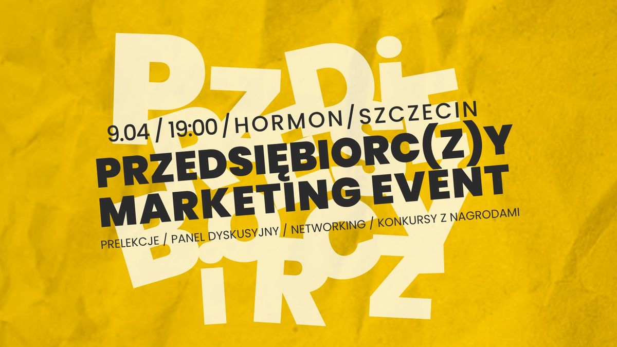 PRZEDSI\u0118BIORC(Z)Y MARKETING EVENT \ud83d\udca1\ud83d\udce2