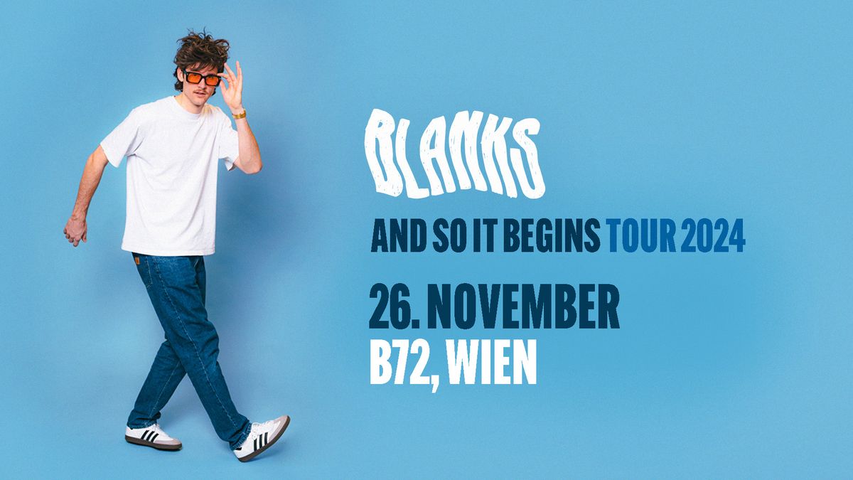 Blanks \u2022 B72 Wien \u2022 2024