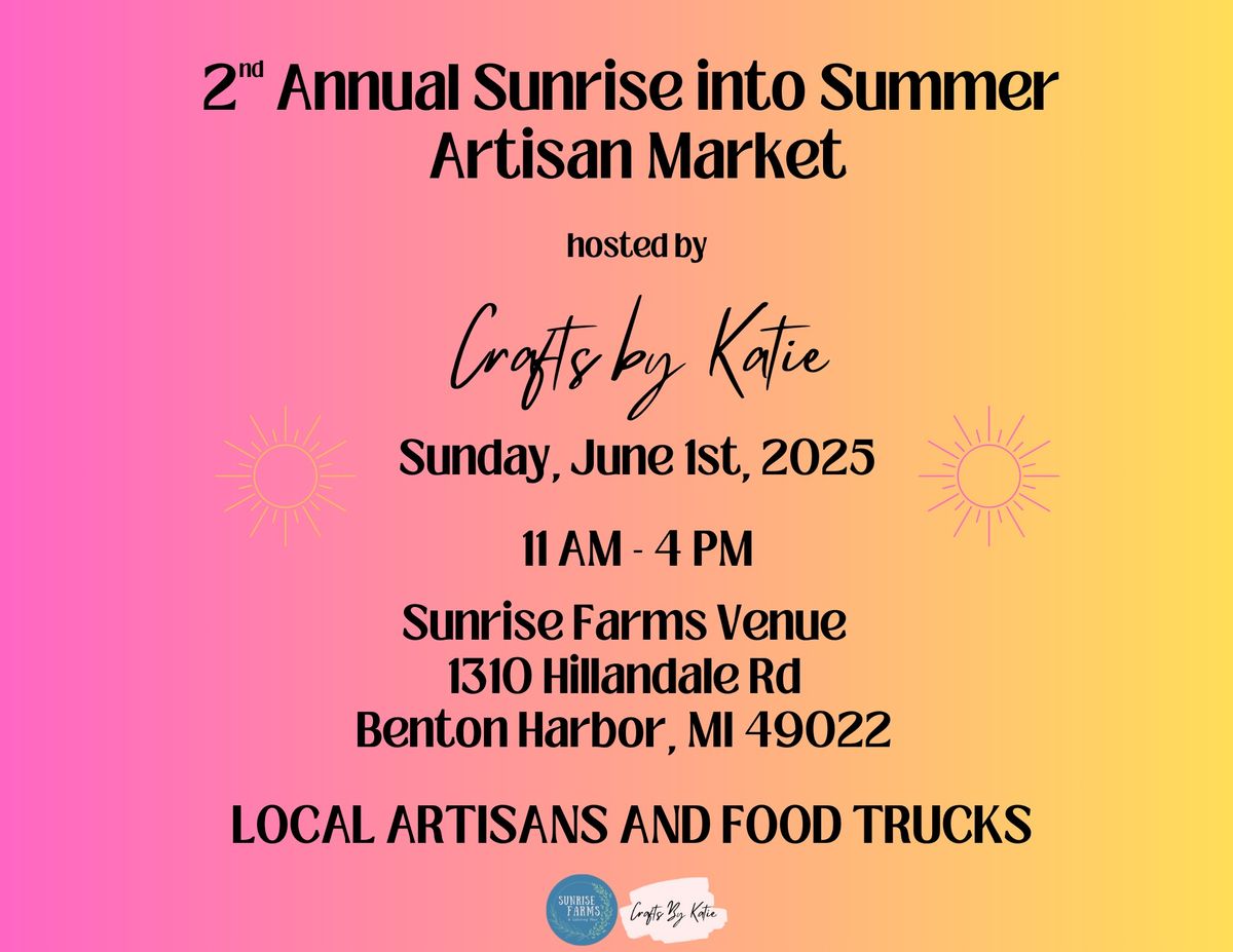 2nd Annual Sunrise into Summer Artisan Market 